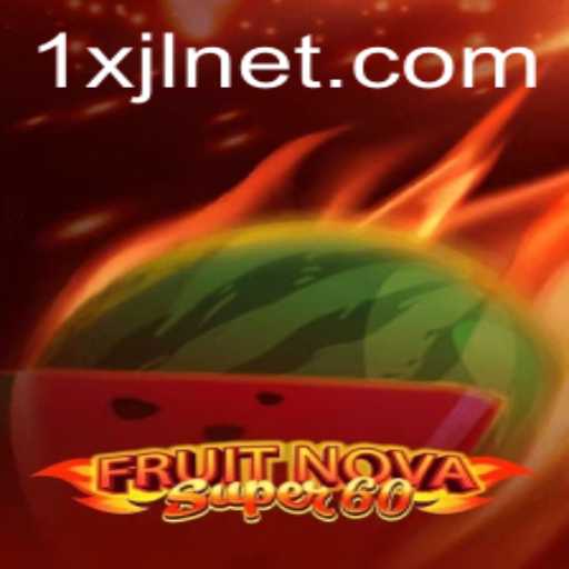 Exploring the Exciting World of FruitNovaSuper60 with Code 1XJL